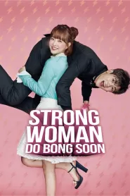 Strong Woman Do Bong Soon (2017) Korean Drama