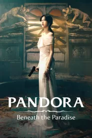 Pandora: Beneath the Paradise (2023) Korean Drama