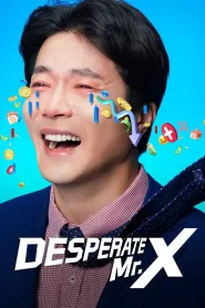 Desperate Mr. X (2022) Korean Drama