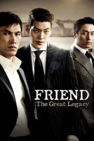 Friend: The Great Legacy (2013) Korean Movie