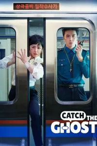 Catch The Ghost (2019) Korean Drama