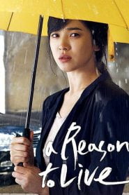 A Reason to Live (2011) Korean Movie