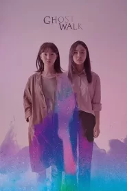 Ghost Walk (2019) Korean Movie