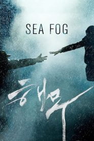Sea Fog (2014) Korean Movie