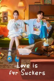 Love Is for Suckers (2022) Korean Drama