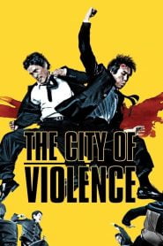 The City of Violence (2006) Korean Movie