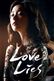Love, Lies (2016) Korean Movie