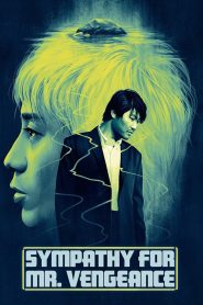Sympathy for Mr. Vengeance (2002) Korean Movie