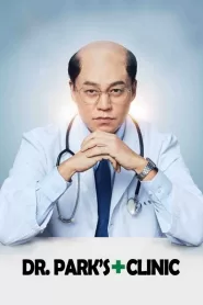 Dr. Park’s Clinic (2022) Korean Drama