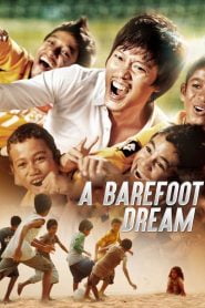 A Barefoot Dream (2010) Korean Movie