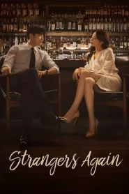 Strangers Again (2023) Korean Drama