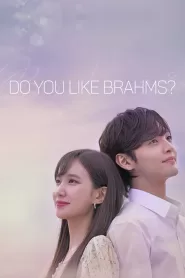 Do You Like Brahms? (2020) Korean Drama