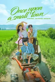 Once Upon a Small Town (2022) Korean Drama