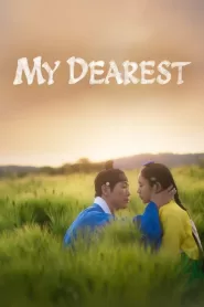 My Dearest (2023) Korean Drama