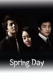 Spring Day (2005) Korean Drama