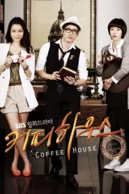 Coffee House (2010) Korean Drama