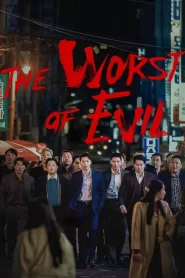 The Worst of Evil (2023) Korean Drama