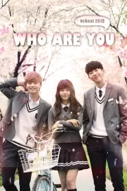 Who Are You: School 2015 (2015) Hindi Dubbed