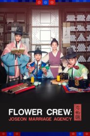 Flower Crew: Joseon Marriage Agency (2019) Korean Drama
