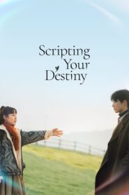 Scripting Your Destiny (2021) Korean Drama